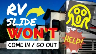 RV Slide Doesn't Come In Or Go Out! It Can Be An Easy Fix, You Can Do It!
