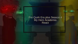 Pre Quirk Era + Season 4 React / My Hero Academia / MHA / Manga Spoilers / GCRV / Gacha Club