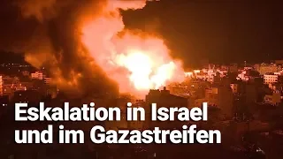 Eskalation der Gewalt in Israel und im Gazastreifen