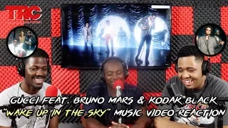 Gucci feat. Bruno Mars & Kodak Black "Wake Up in The Sky" Music Video Reaction