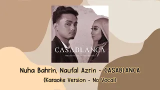 Nuha Bahrin, Naufal Azrin - CASABLANCA (Karaoke Version - No Vocal)