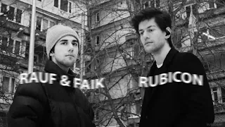 Rauf & Faik — Rubicon (1 Hour Loop)