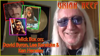 Mick Box on Ken Hensley, David Byron & Lee Kerslake