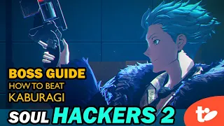Boss Guide: How to Beat Kaburagi in Soul Hackers 2 - Tips & Full Battle