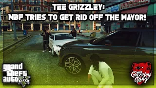 Tee Grizzley: MBF Tries To Get Rid Off The Mayor! (Throwback) | GTA 5 RP | Grizzley World RP