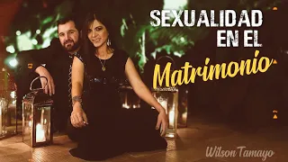 Sexualidad en el Matrimonio | Wilson Tamayo