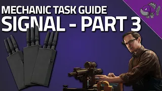 Signal Part 3 - Mechanic Task Guide - Escape From Tarkov