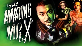 The Amazing Mr. X (1948) Horror/Thriller Film Noir Starring Turhan Bey