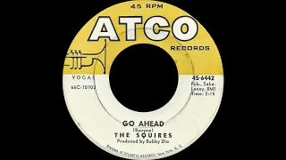 The Squires - Go ahead