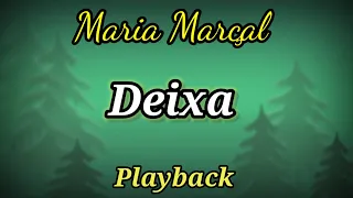 Deixa | Playback | Maria Marçal