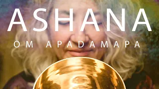 Om Apadamapa (Mantra for Healing) - ASHANA [Official Music Video]