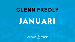 Januari - Glenn Fredly (KARAOKE VERSION)