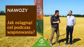 Wapnowanie - jaką przyjąć strategię by podwyższyć pH gleby