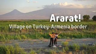 12 hours bus ride to mount Ararat - visiting a village next to the Turkey-Armenia border | EP07