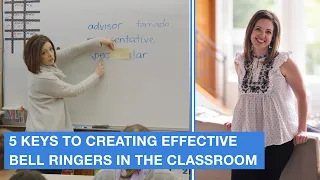 5 Keys to Creating Effective Bell Ringers in the Classroom (with Examples!)