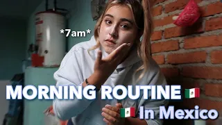 MY MORNING ROUTINE IN MEXICO🇲🇽☀️