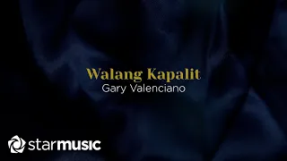 Gary Valenciano - Walang Kapalit (From "Batang Quiapo") | Lyrics