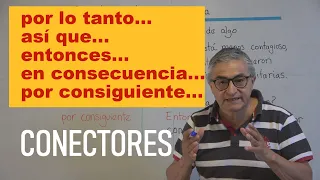 Conectores de consecuencia - Conectores ilativos - Español ELE B1