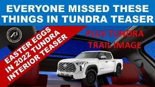 WHAT OTHERS MISSED IN 2022 TOYOTA TUNDRA MOONROOF TEASER (EASTER EGGS) - PLUS Tundra Trail Image!