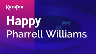 Happy - Pharrell Williams | Karaoke Version | KaraFun