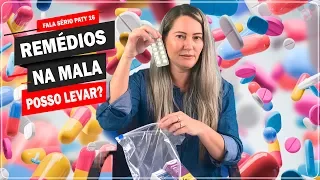 COMO DEVO LEVAR MEDICAMENTOS na VIAGEM de AVIÃO? TODO REMÉDIO É PERMITIDO? DICA VIAJAR MUDA TUDO