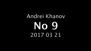 Andrei Khanov No 9 2017 03 21