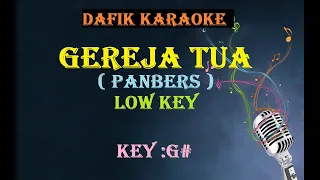 Gereja Tua (Karaoke) Panber's nada rendah G#