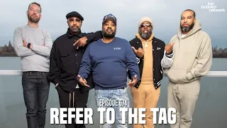 The Joe Budden Podcast Episode 674 | Refer To The Tag