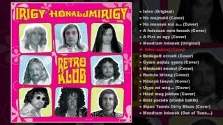 Irigy Hónaljmirigy - Retro Klub (teljes album)