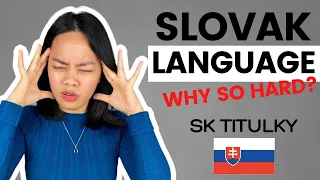 Why is Slovak Language so difficult to learn? I am struggling! | Slovenské Titulky