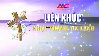 Liên Khúc Nhạc Thánh Tin Lành