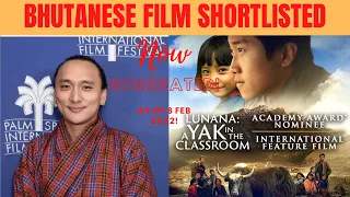 Bhutan film Lunana: A Yak in the Classroom shortlisted for Oscars, now NOMINATED. Trailer included.