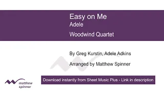 Adele - Easy on Me - Woodwind Quartet 🎼 Sheet Music