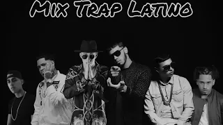 Mix Trap Latino - Recopilacion de los mejores temas de trap latino 2016 y 2017