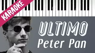 Ultimo | Peter Pan (Vuoi Volare Con Me?) // Piano Karaoke con Testo