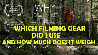 Award winning hiker/filmmaker (author of Why do I hike) talks about his filming equipment