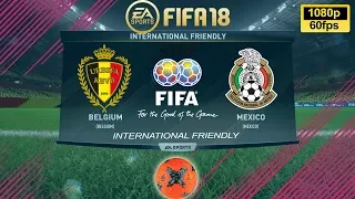 FIFA 18 Belgium vs Mexico | International Friendly 2017 | PS4 Full Match