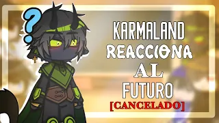 Karmaland reacciona al Futuro || [CANCELADO] || 1/3 || Karmaland 5 || GC || Español