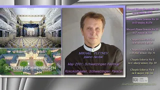 Mikhail Pletnev (2001 Schwetzingen) Mozart 3 Sonatas, Chopin 4 Scherzi