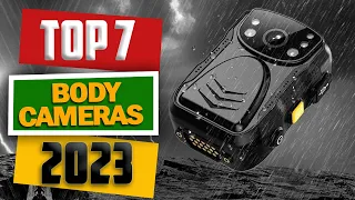 Top 7 Best Body Cameras 2023