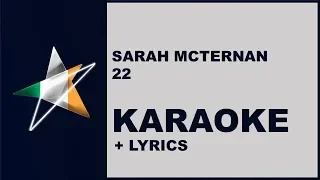 Sarah McTernan - 22 (Karaoke) Ireland - Eurovision 2019