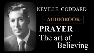 Neville Goddard PRAYER, THE ART OF BELIEVING Audiobook the law of attraction ancient knowledge