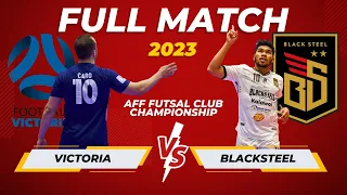 Victoria FC (Australia) vs Black Steel FC Papua (Indonesia) | AFF Futsal 2023  | FULL MATCH