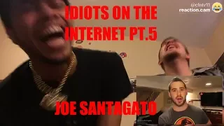 IDIOTS ON THE INTERNET PT 5 REACTION | Joe Santagato Reaction (Feat. Jstano)