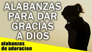 Cree En Dios El Traerá Bendiciones A Tus Seres Queridos - Grandes Éxitos Para Alabar A Dios 2024