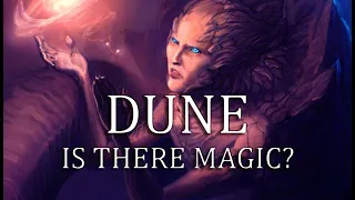 Is There Magic In Dune?