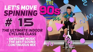 The BEST of the 90's Spinning Class; Let's Move Spinning #15