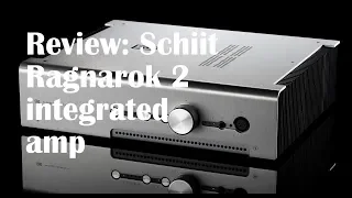First review: Schiit Ragnarok 2 amplifier