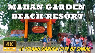 MAHAN GARDEN BEACH RESORT, at ISLAND GARDEN CITY OF SAMAL | Walking Tour | SAMAL ISLAND [4K]