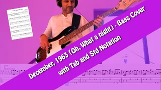 Four Seasons - December 1963 (Oh, What a Night) - Bass cover with Tab and Std Notation